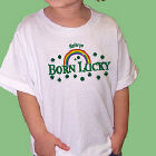 Born Lucky Personalized T-shirt